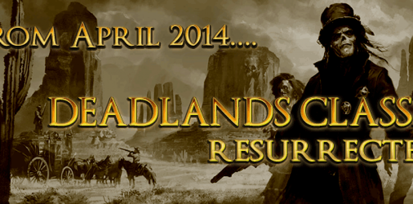 Deadlands Classic – the original Weird West RPG