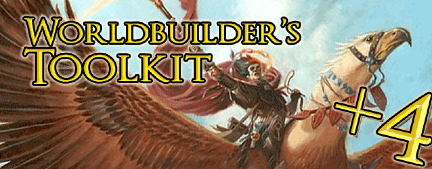 Worldbuilder’s Toolkit +4 and revived Toolkit +2