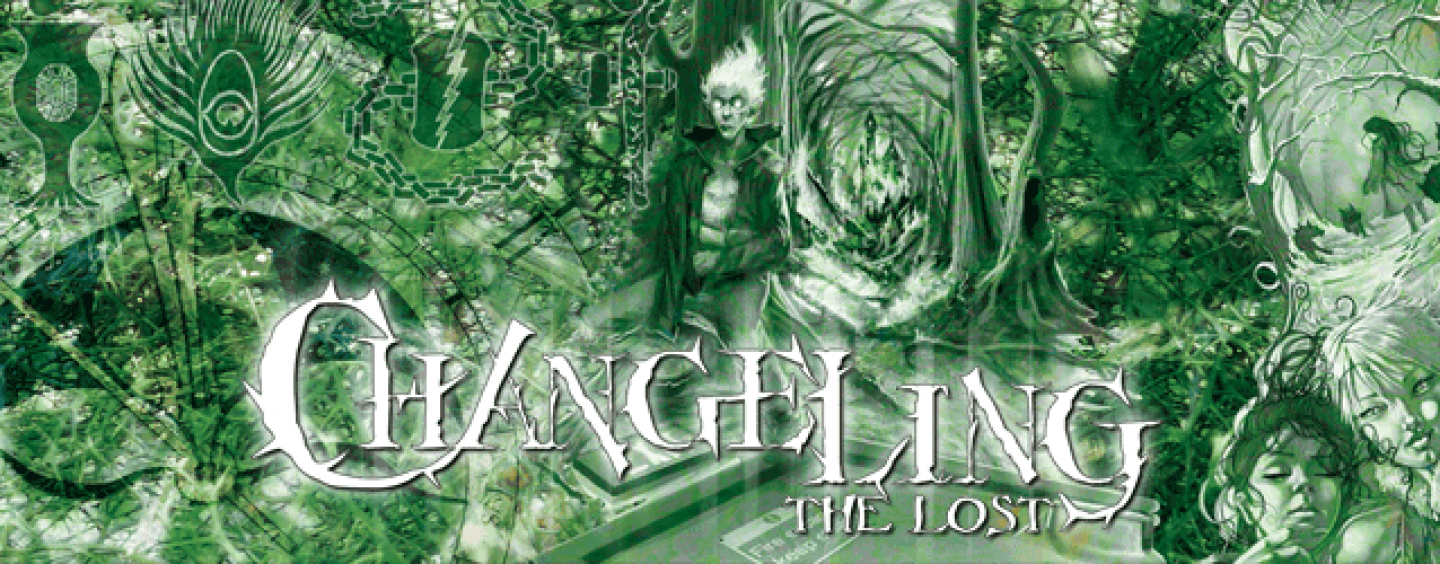 The beautiful madness of Changeling: The Lost