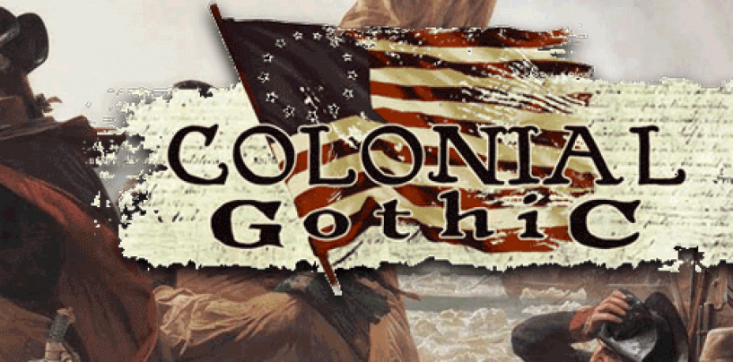 Colonial Gothic – the secret history of the Revolution