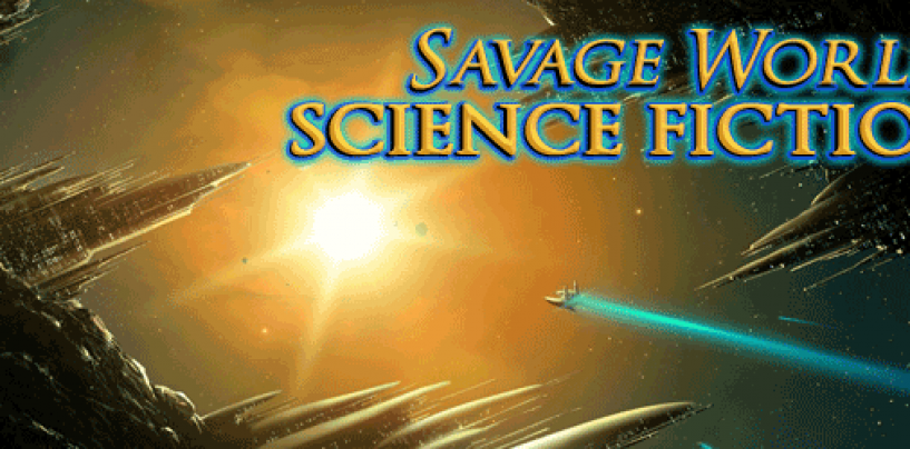 Savage Worlds SF x2 – Last Parsec & Seven Worlds