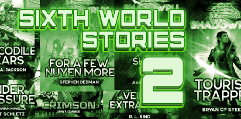 Shadowrun Sixth World Stories 2