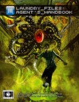 The Laundry Files Agent's Handbook, the player's guide to The Laundry RPG, is in the Bundle of Laundry