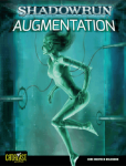 Augmentation is the cyberware supplement in our Shadowrun Fourth Edition Bundle