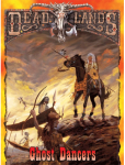 The Native American sourcebook GHOST DANCERS is in the revived Deadlands Classic Bundle