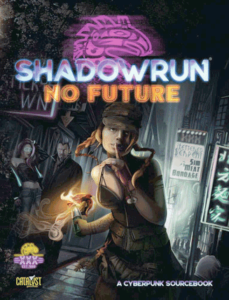 Shadowrun: The Neo-Anarchist Streetpedia (Book + Free PDF)