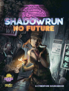 Catalyst Game Labs Shadowrun RPG: 6th World Companion Book CYT